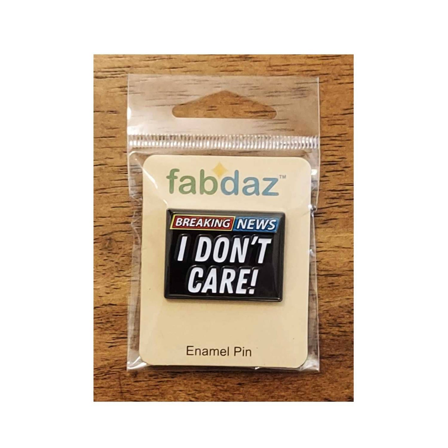 Fabdaz - Breaking News, I Don't Soft Enamel Pin with Metal Frame
