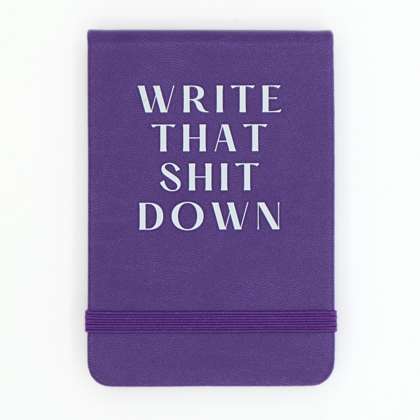Properly Improper - Write That Shit Down - Leatherette Pocket Journal
