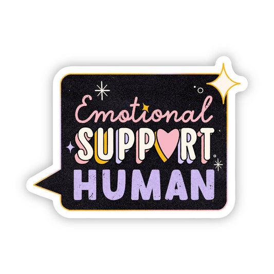 Big Moods - "Emotional support human" sticker