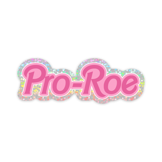 Sammy Gorin LLC - Glitter Pro-Roe Sticker