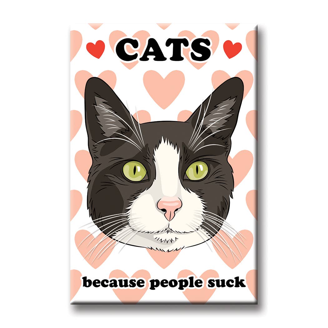 Cats Because People Suck Magnet
