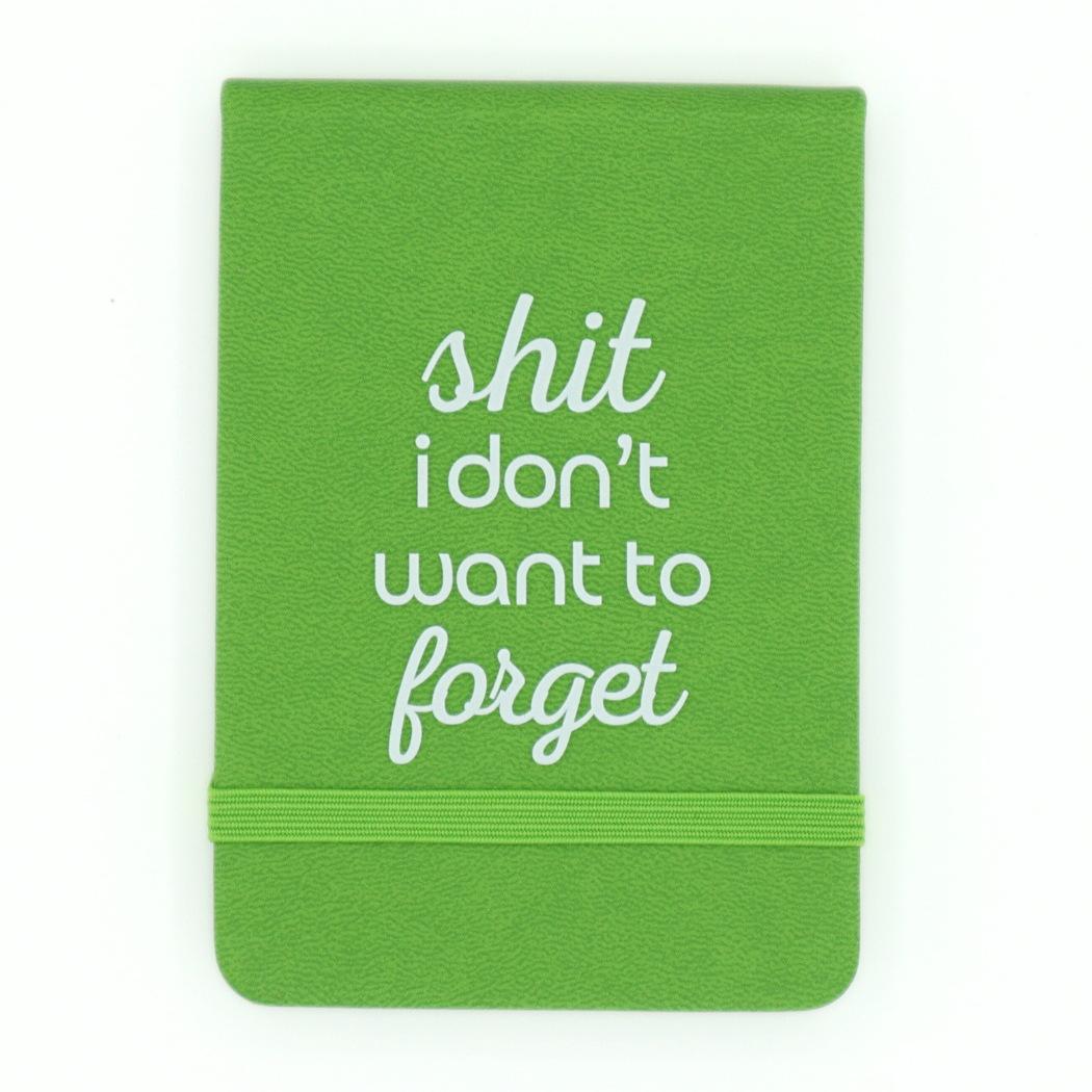 Properly Improper - Shit I Don't Want to Forget - Leatherette Pocket Journal