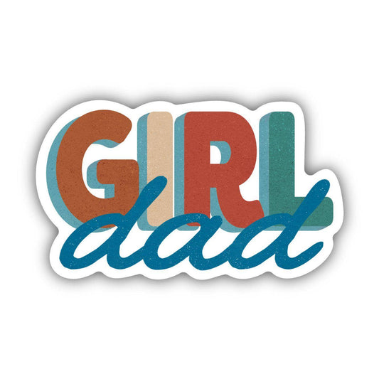 Big Moods - Girl Dad Sticker