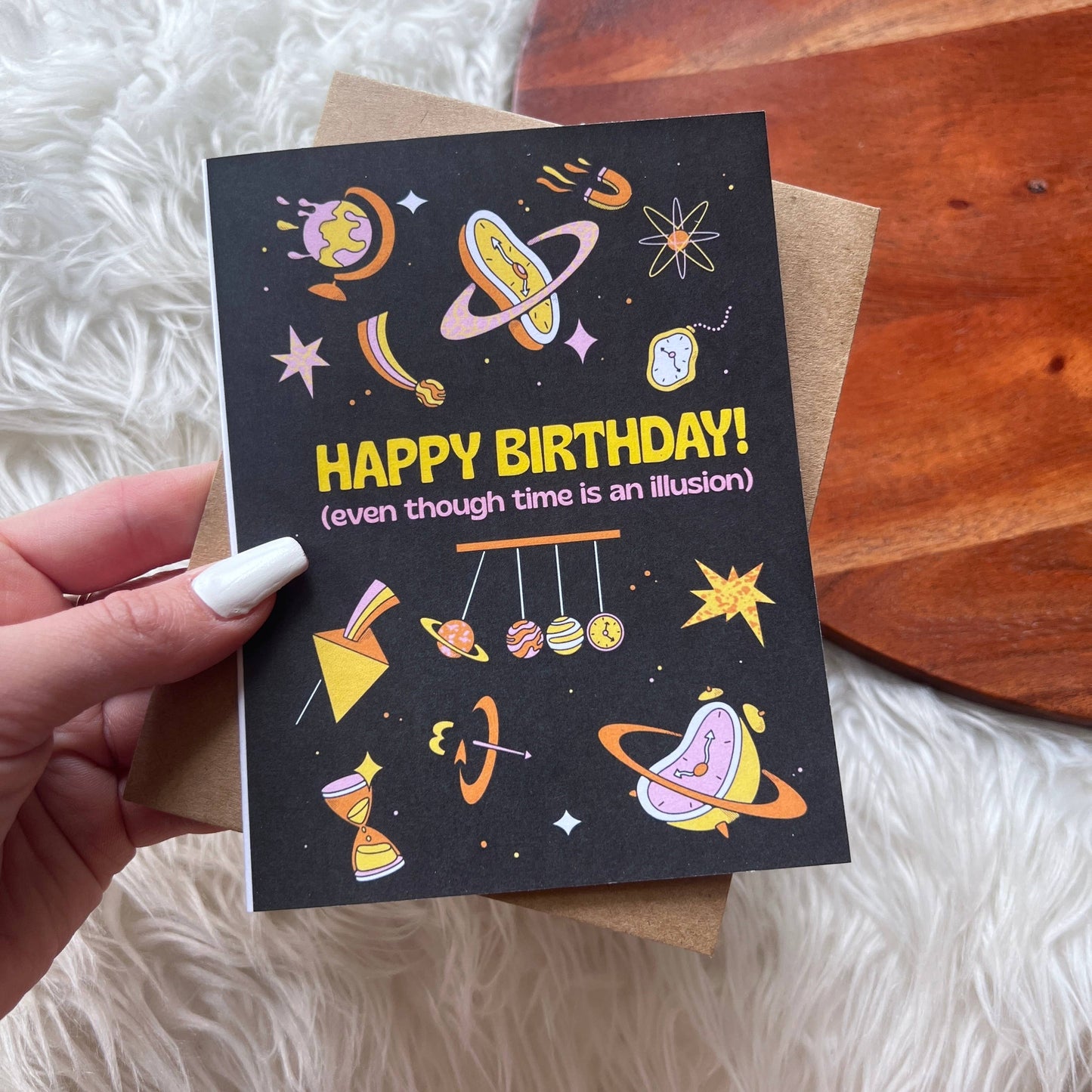 Big Moods - "Happy birthday even though time is an illusion" card