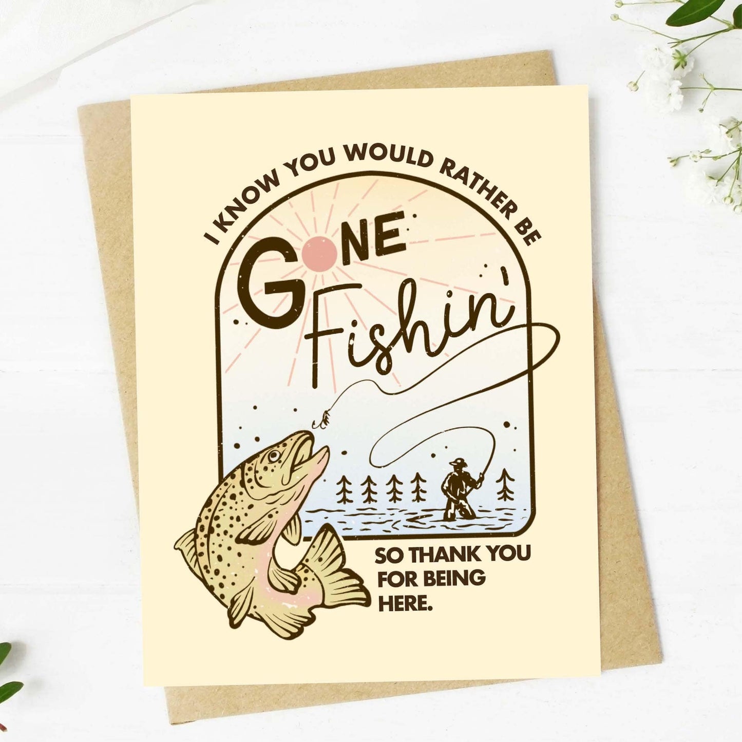 Big Moods - "I Know You'd Rather Be Fishing" Greeting Card