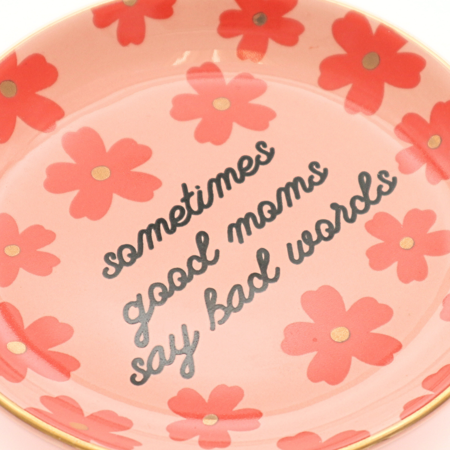 Properly Improper - Sometimes Good Moms - Floral Round Trinket Tray