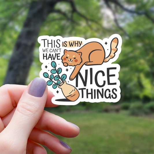 Mimic Gaming Co - This Is Why We Can't Have Nice Things Sticker - 3"