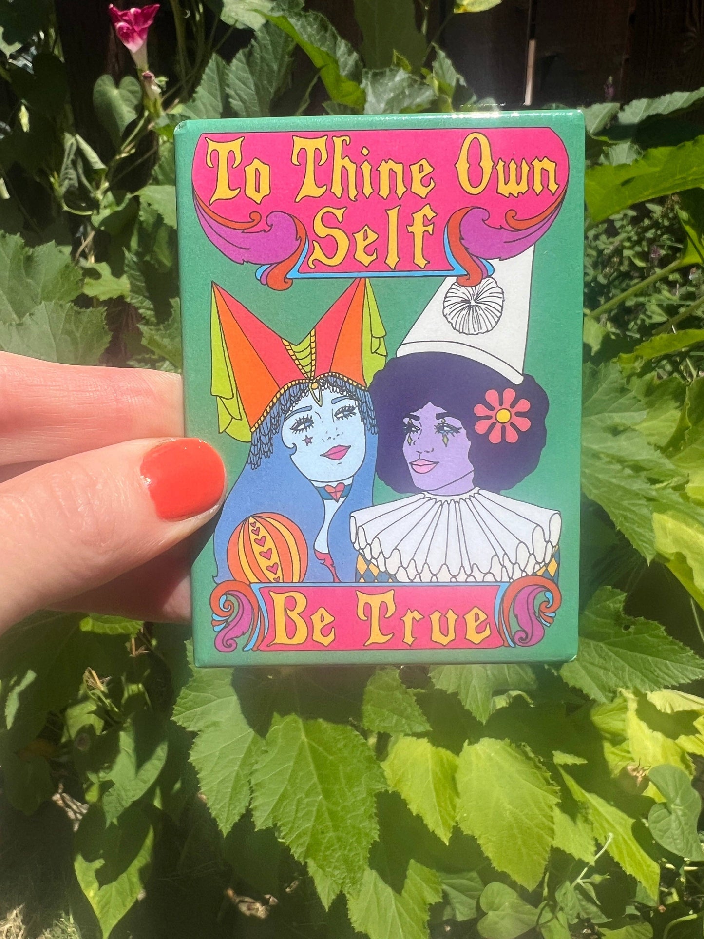 To Thine Own Self Be True Metal Magnet