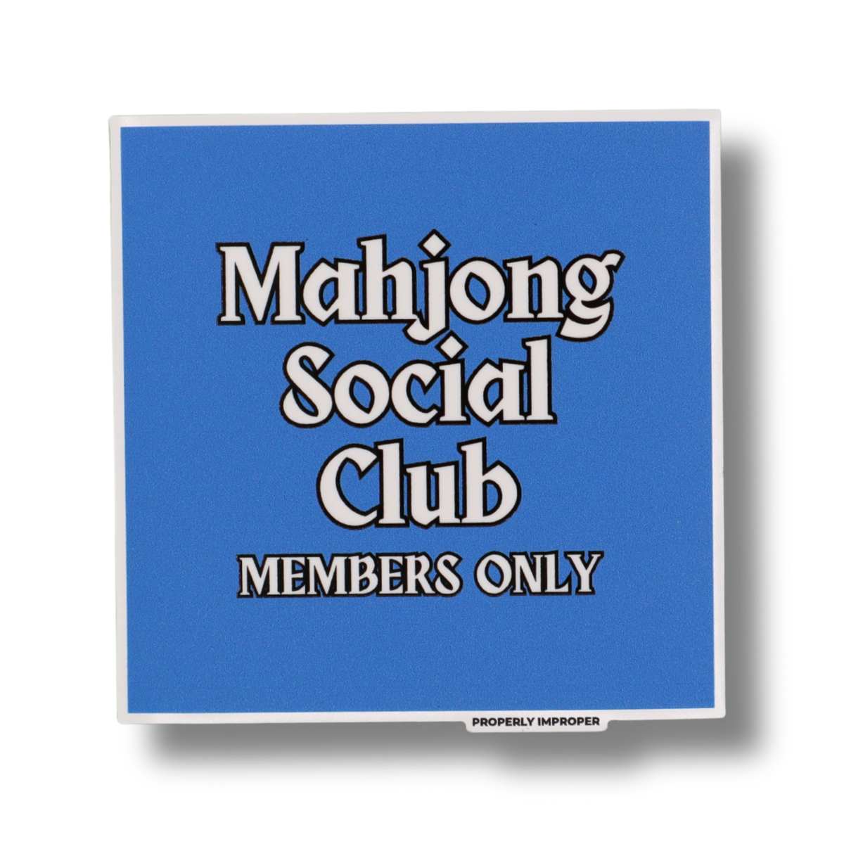 Raised Waterproof Sticker Mahjong Social Club Members Only