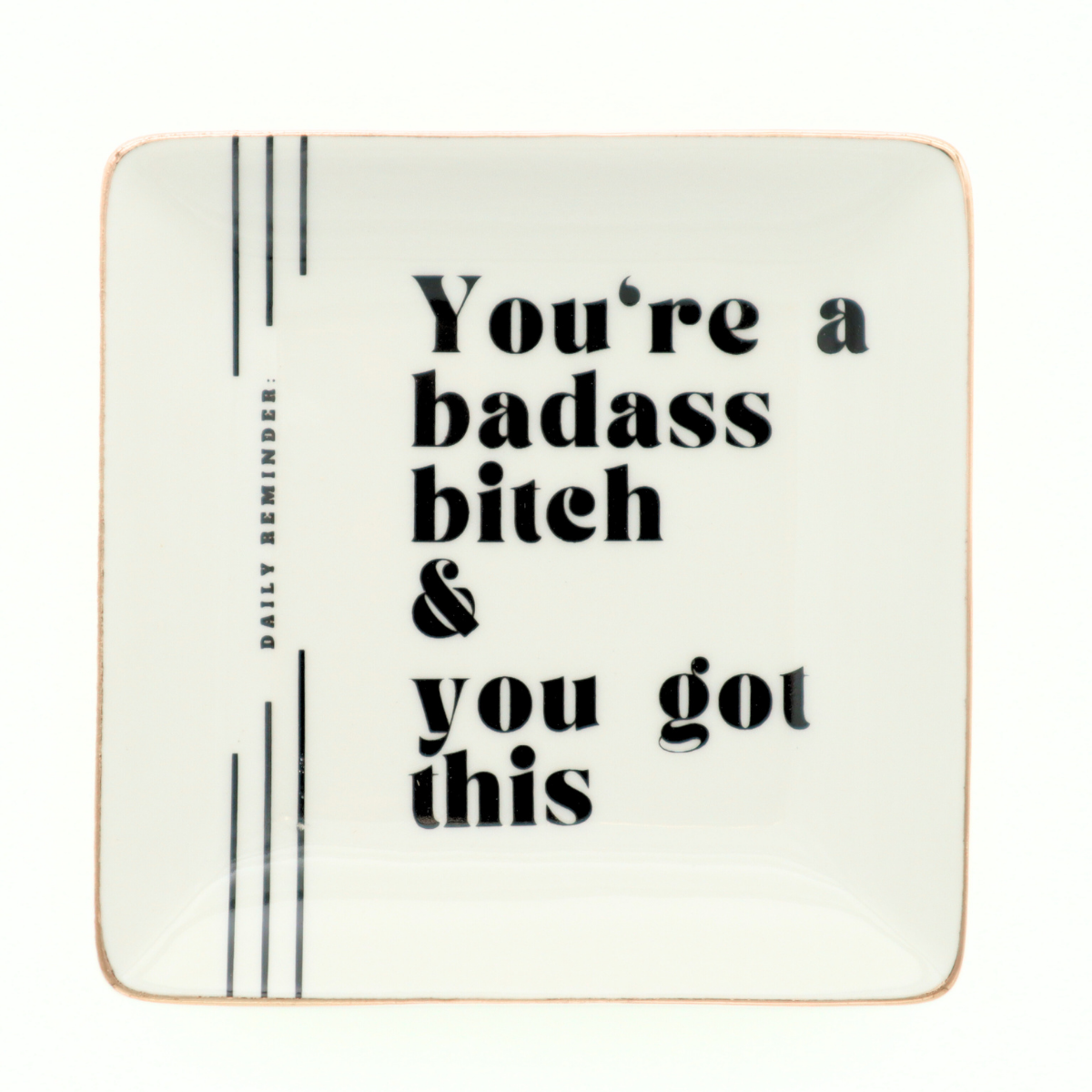 Properly Improper - You're A Badass Bitch - Square Trinket Tray
