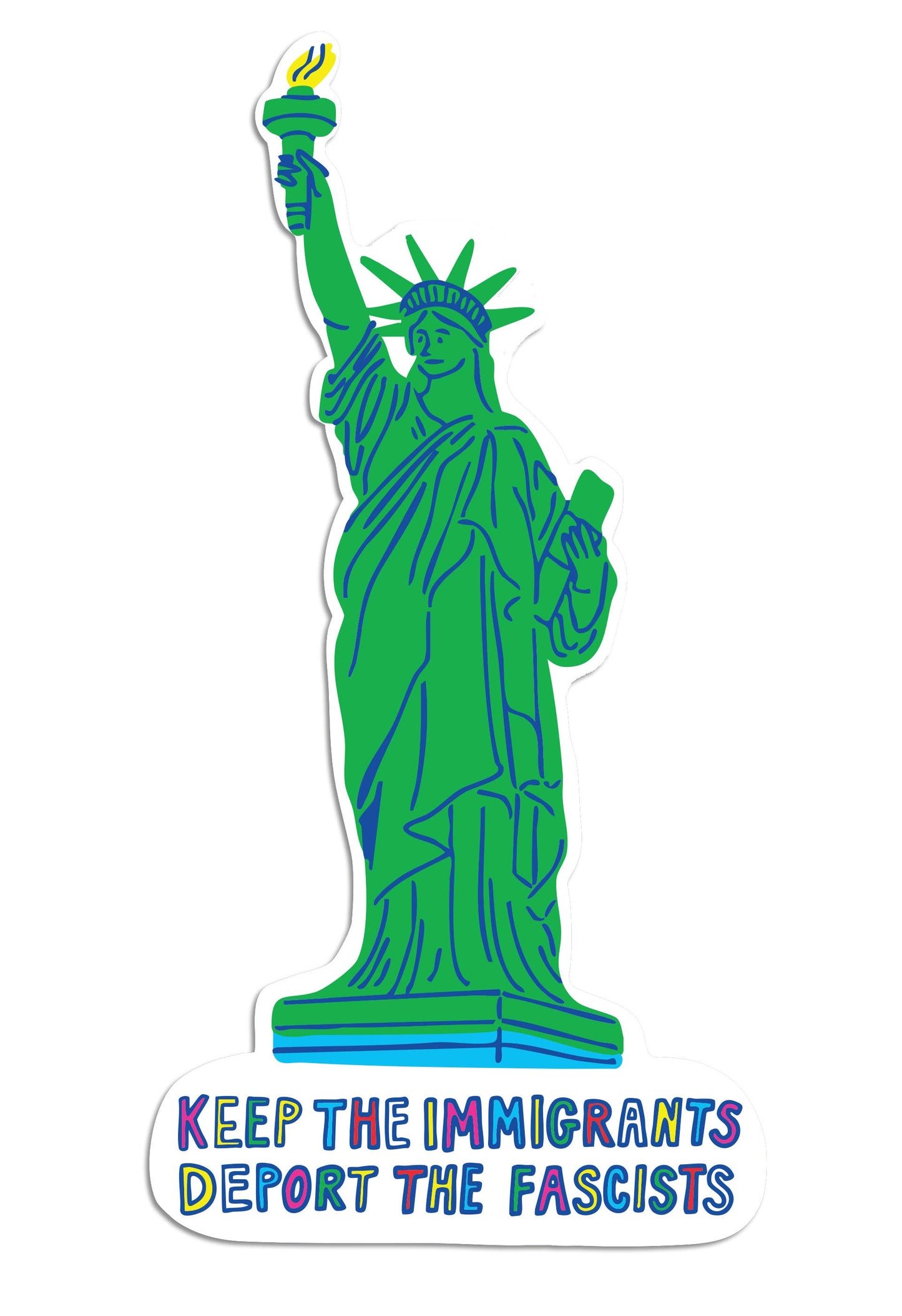 THE FOUND - Keep the Immigrants Deport the Fascists NYC Die Cut Sticker