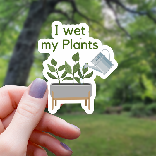 Mimic Gaming Co - I Wet My Plants Houseplant Sticker - 3"