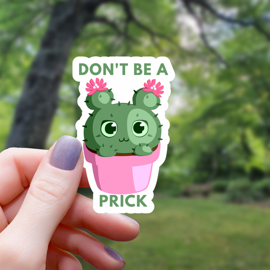 Mimic Gaming Co - Don't Be A Prick Cactus Succulent Sticker - 3"