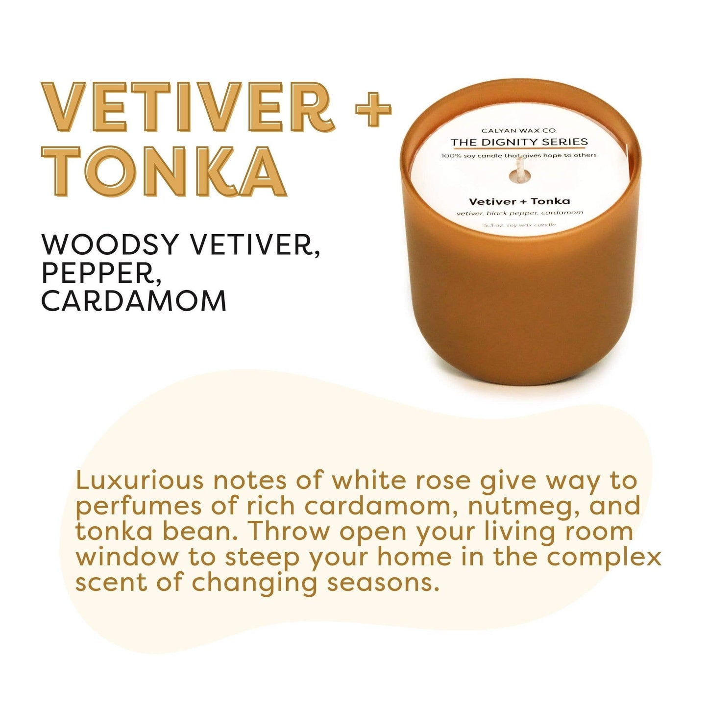 Calyan Wax Co. - Vetiver + Tonka - Dignity Series Soy Candle