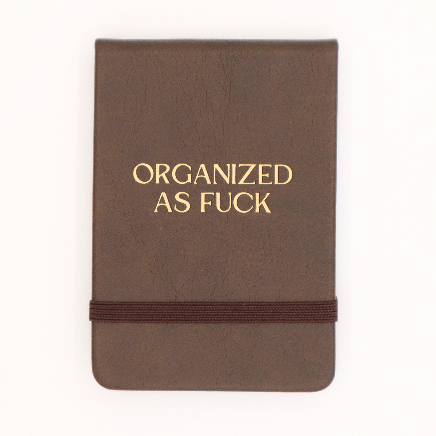 Properly Improper - Organized As Fuck - Leatherette Pocket Journal