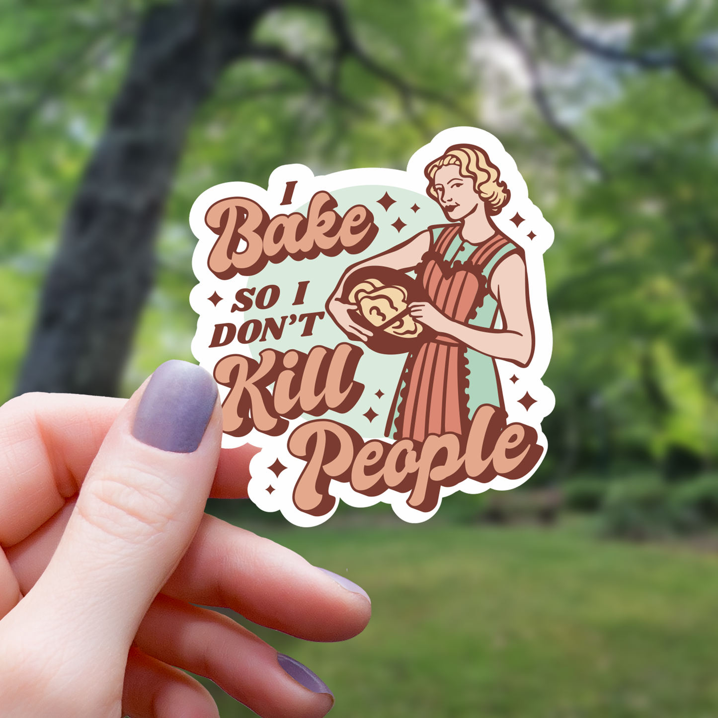 I Bake So I Don't Kill People Sticker - 3"