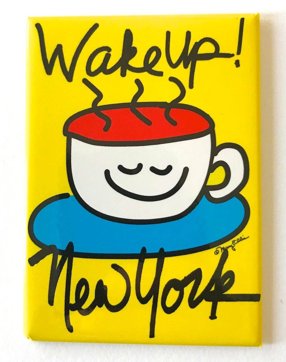 Wake Up New York Magnet