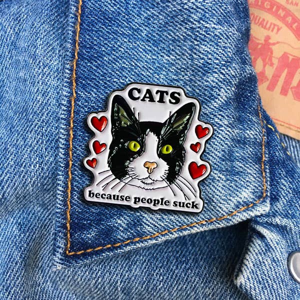 Cats Because People Suck Pin