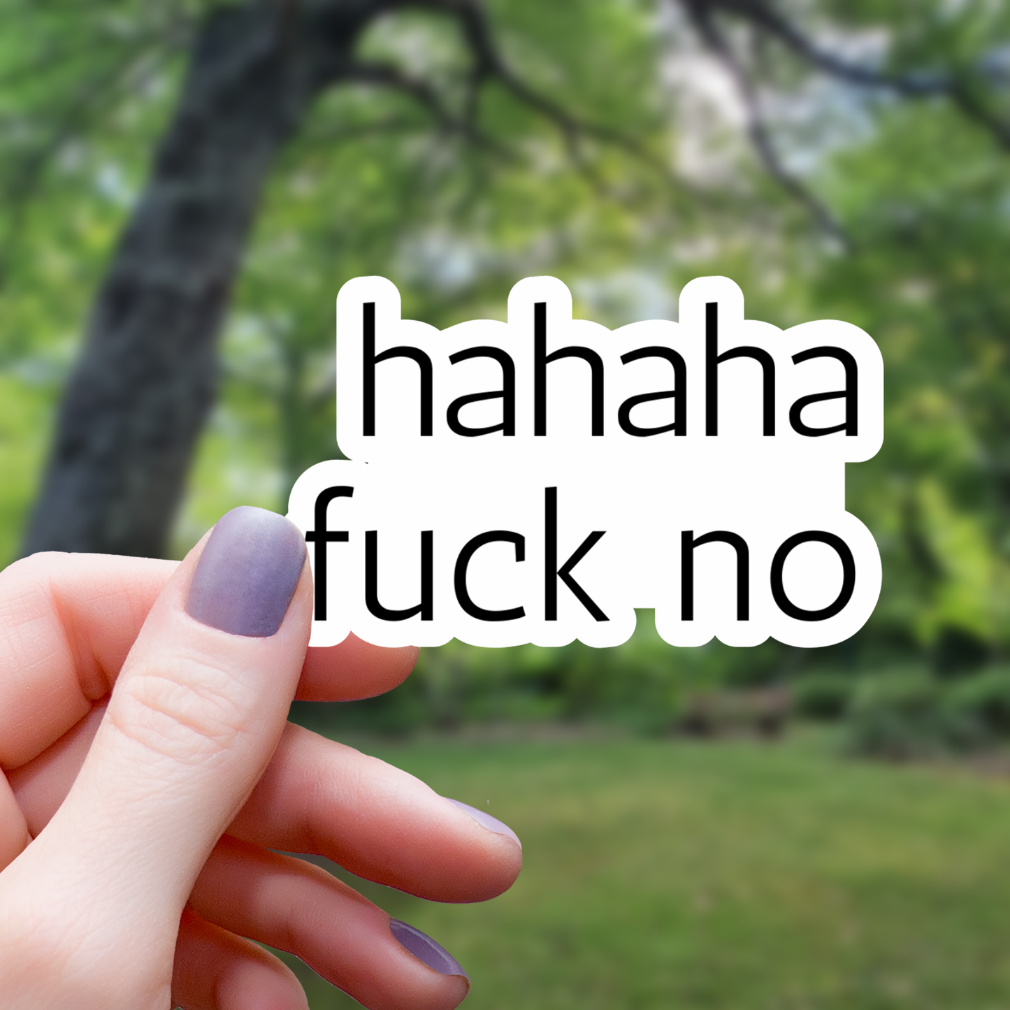 Hahaha fu** No Text Sticker - 3"