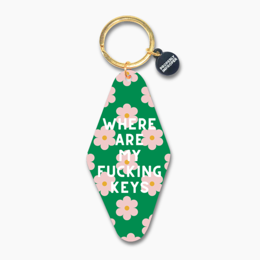 Properly Improper - Where Are My Fucking Keys - Printed Keychain