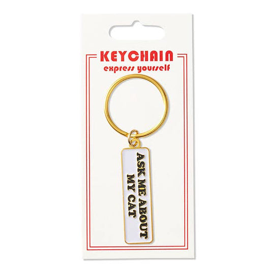 THE FOUND - Ask Me About My Cat Keychain