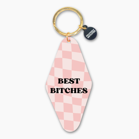 Properly Improper - Best Bitches - Printed Keychain