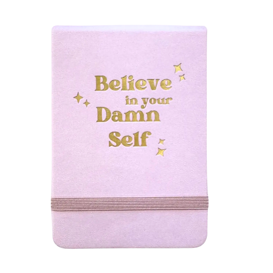 Properly Improper - Believe In Your Damn Self - Leatherette Pocket Journal