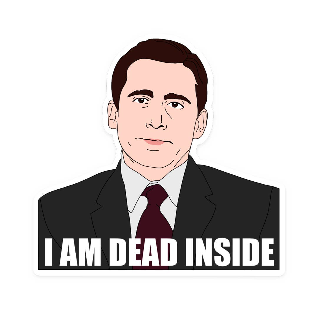 Sammy Gorin LLC - I Am Dead Inside Sticker