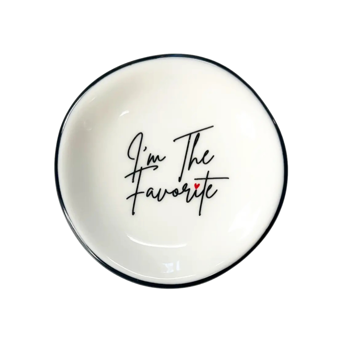 I'm The Favorite - Ring Dish