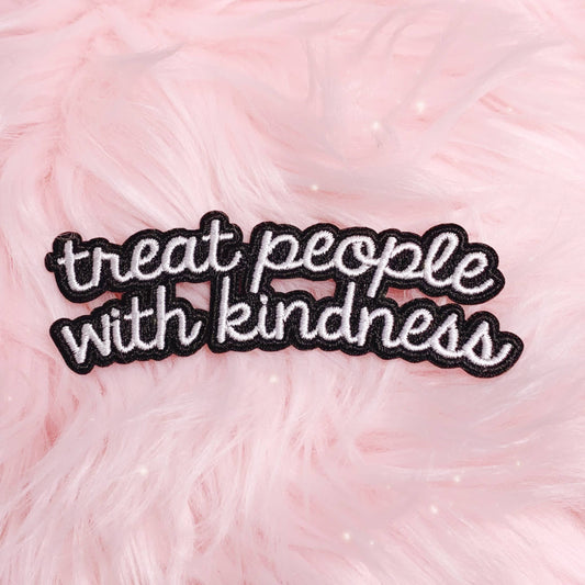 Wildflower + Co. - "Treat People with Kindness" B&W Quote Patch