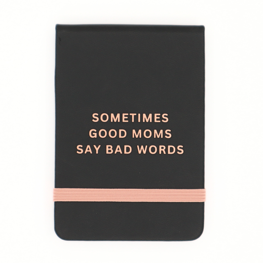 Properly Improper - Sometimes Good Moms - Leatherette Pocket Journal