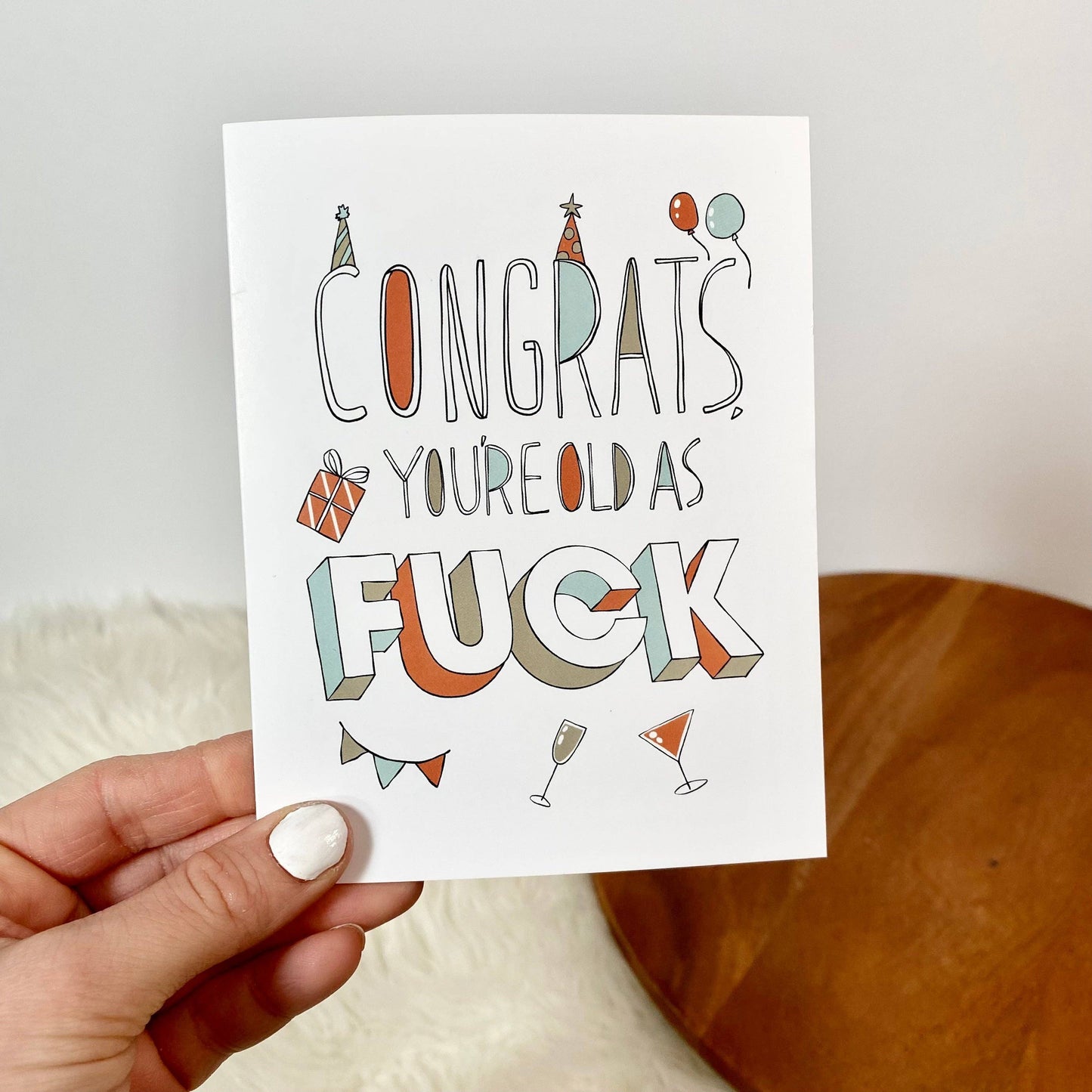 Big Moods - Congrats, You're Old As F*ck Funny Birthday Card