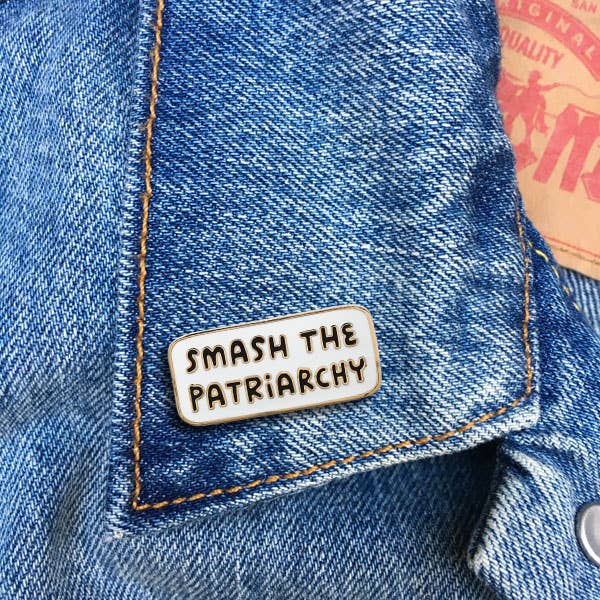 Smash The Patriarchy Pin