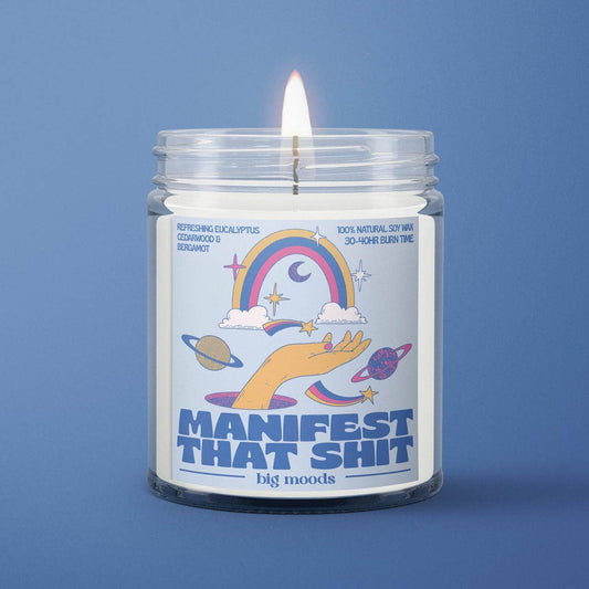 Big Moods - "Manifest That Shit" - 5oz Soy Candle