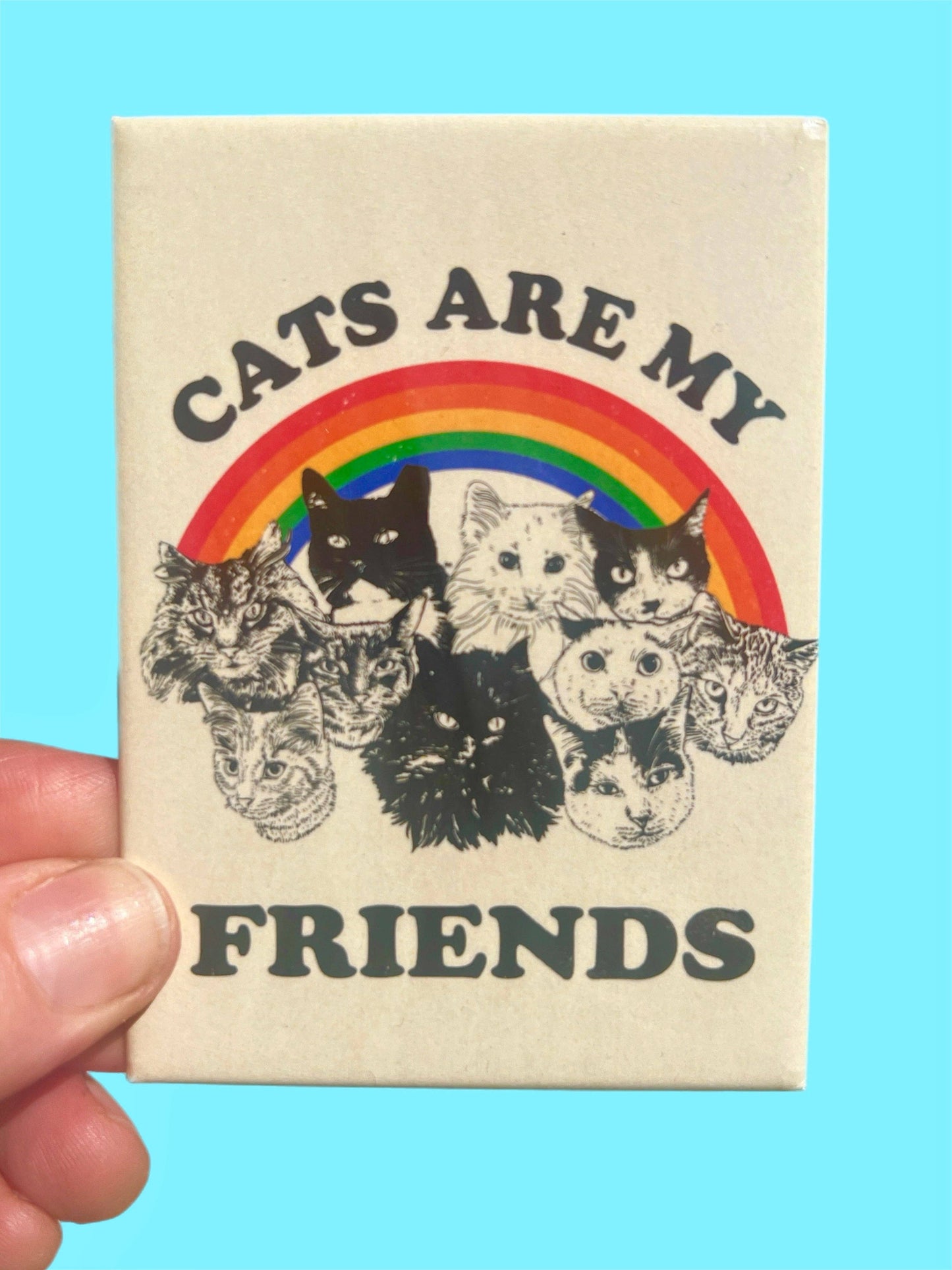 Cats Are My Friends Metal Magnet