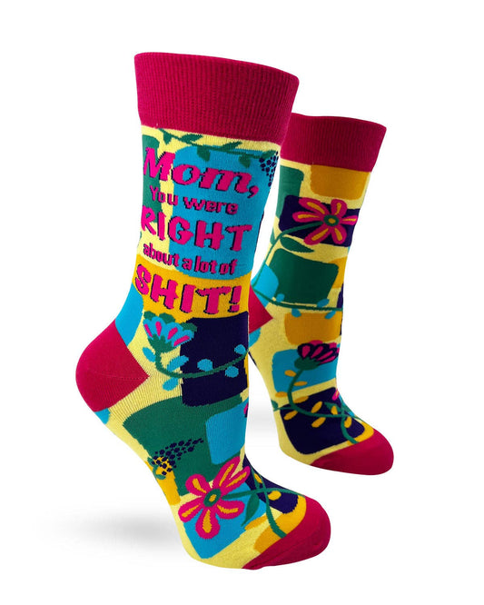 Fabdaz - Mom, You Were Right About a Lot of Shit Funny Ladies' Socks