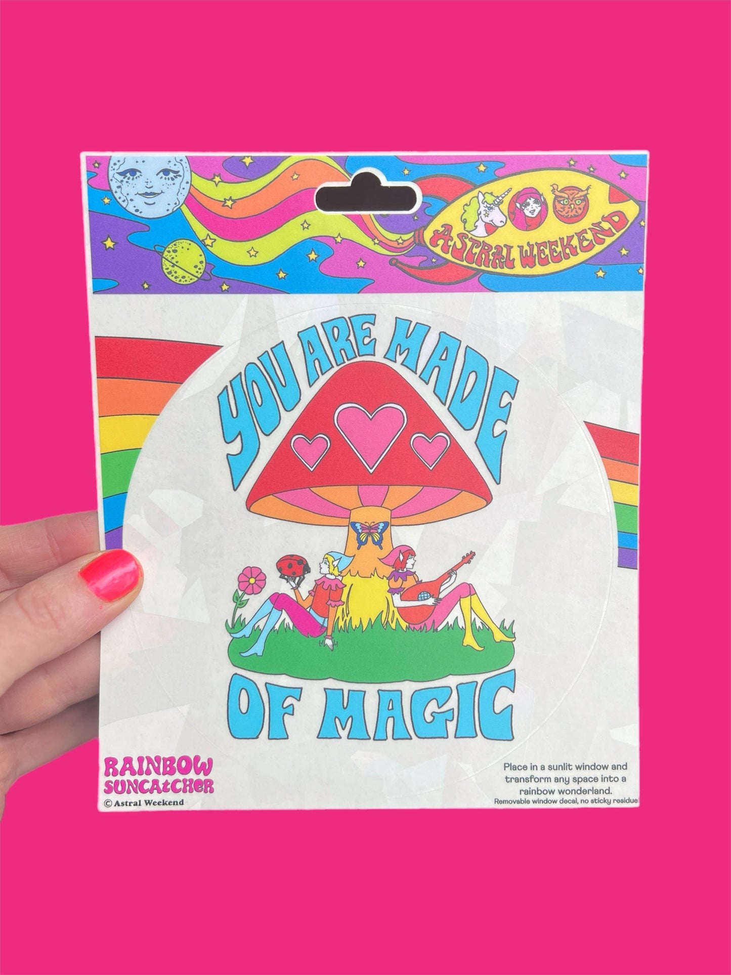 You Are Made of Magic Elves and Mushroom Suncatcher