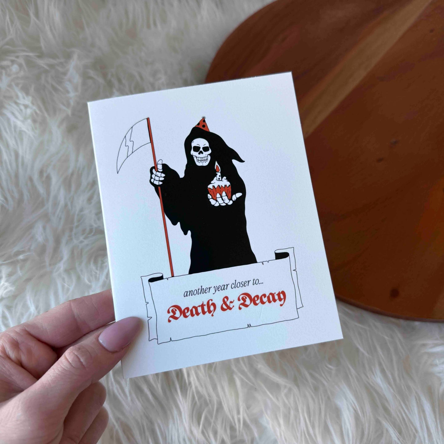 "Another year closer to death & decay" Funny Birthday Card