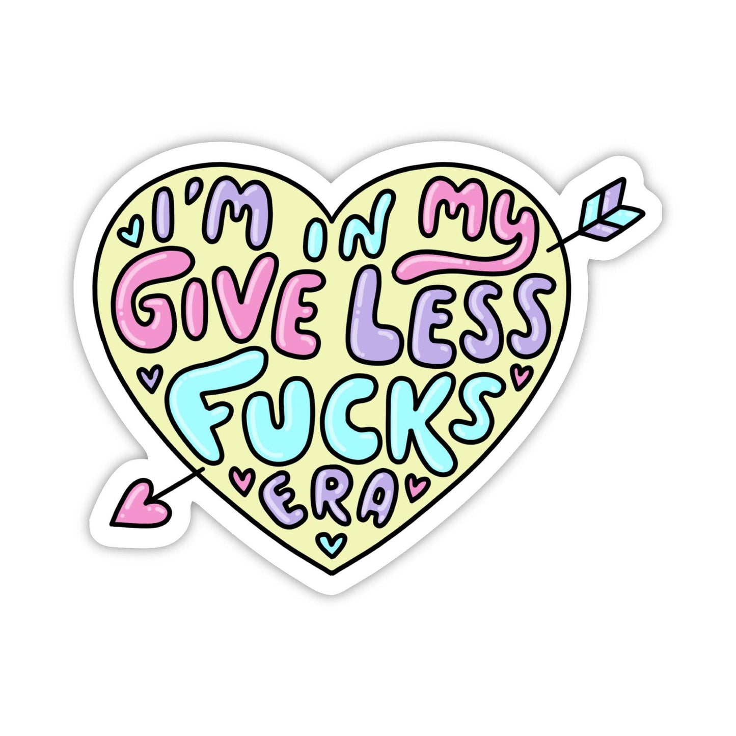 "I'm in my give less fucks era" Heart Sticker