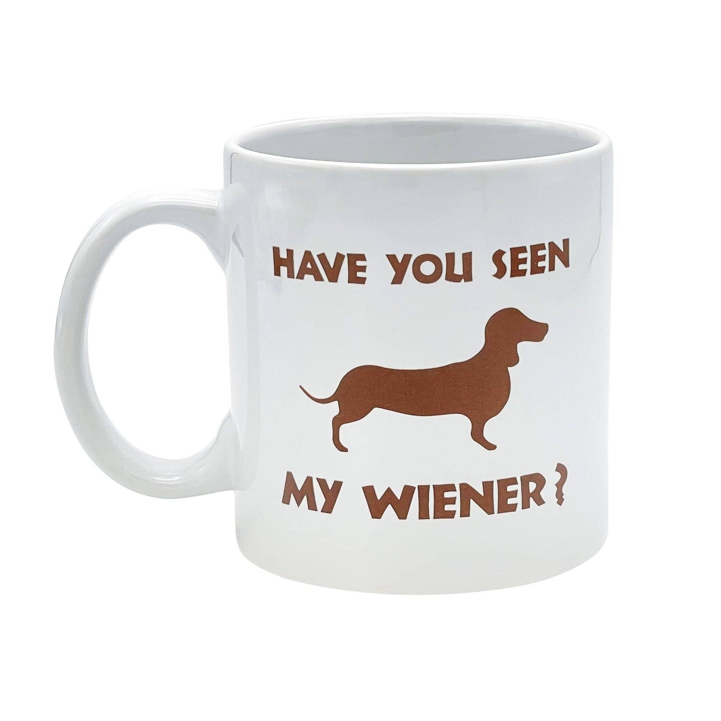 Giant Mug 22 oz Have You Seen My Weiner Novelty Coffee Cup