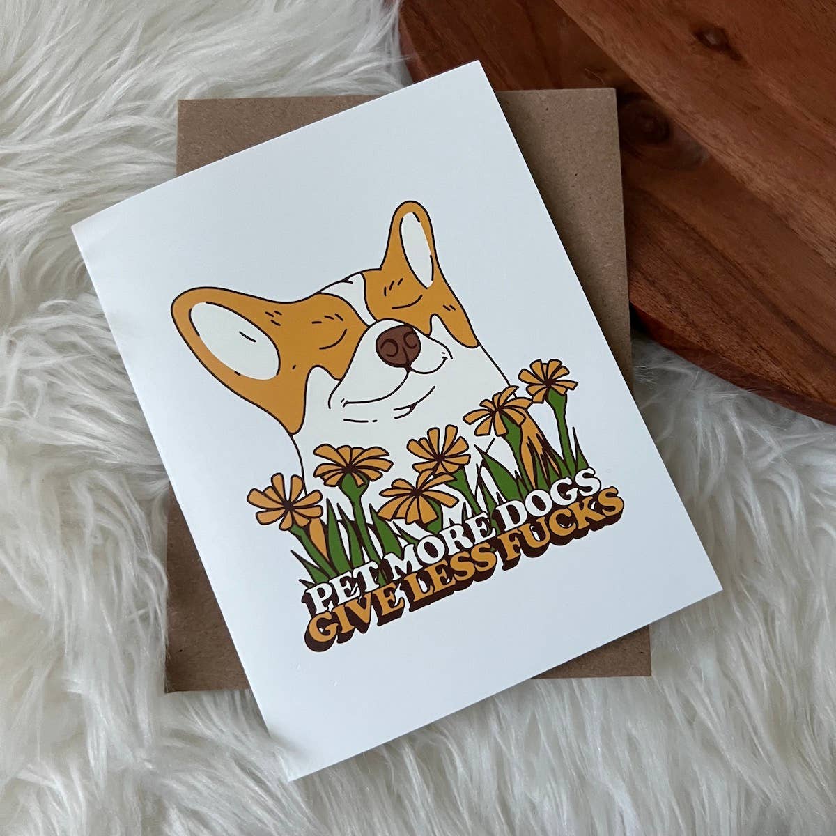 Big Moods - "Pet More Dogs - Give Less Fuc*s" Greeting Card