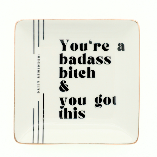 Properly Improper - You're A Badass Bitch - Square Trinket Tray