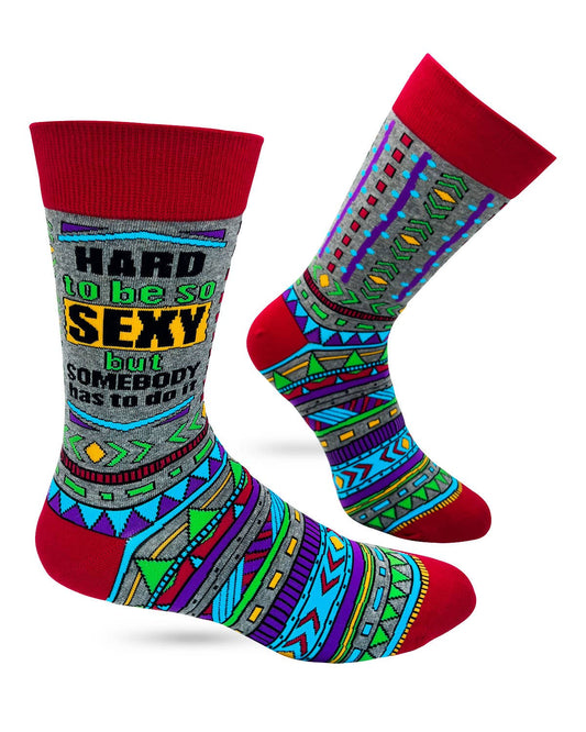 Hard to Be Sexy But Somebody Has to Do It Men's Novelty Crew Socks