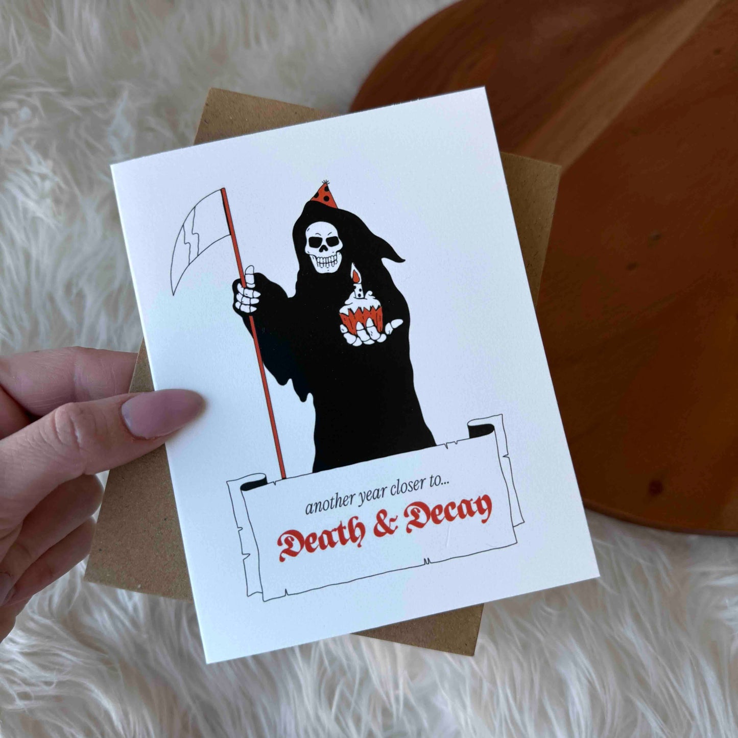"Another year closer to death & decay" Funny Birthday Card