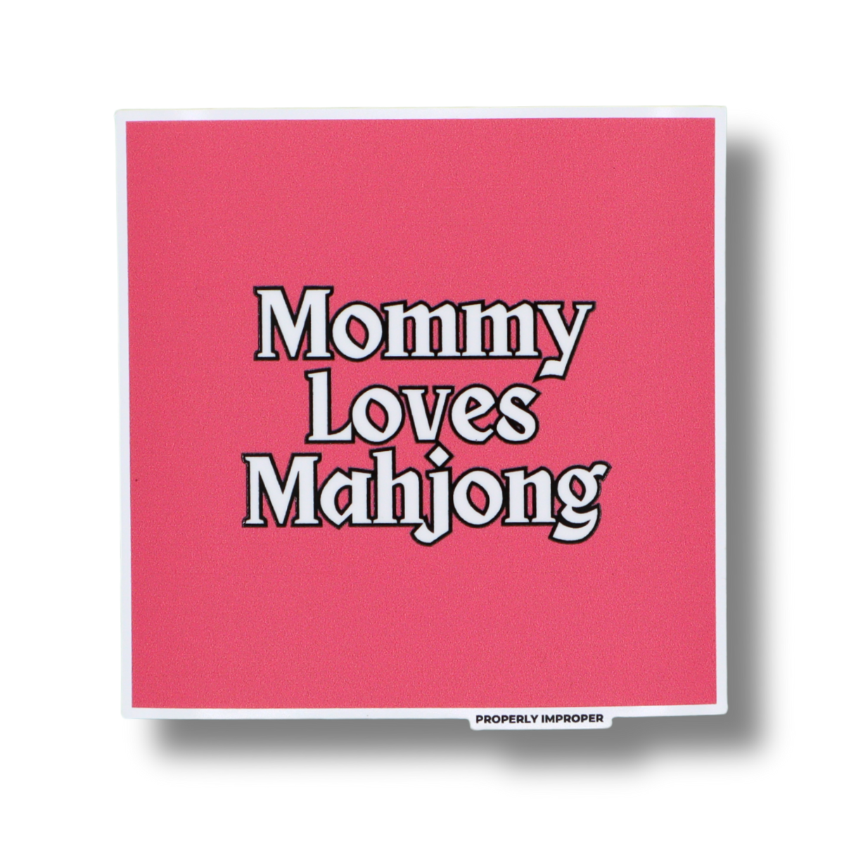 Raised Waterproof Sticker Mommy Loves Mahjong