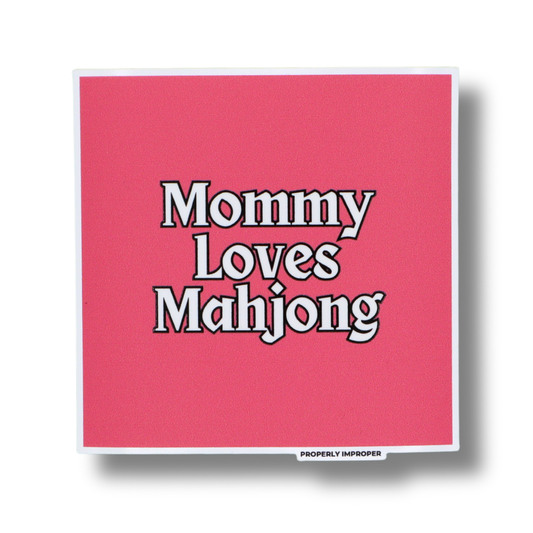 Raised Waterproof Sticker Mommy Loves Mahjong