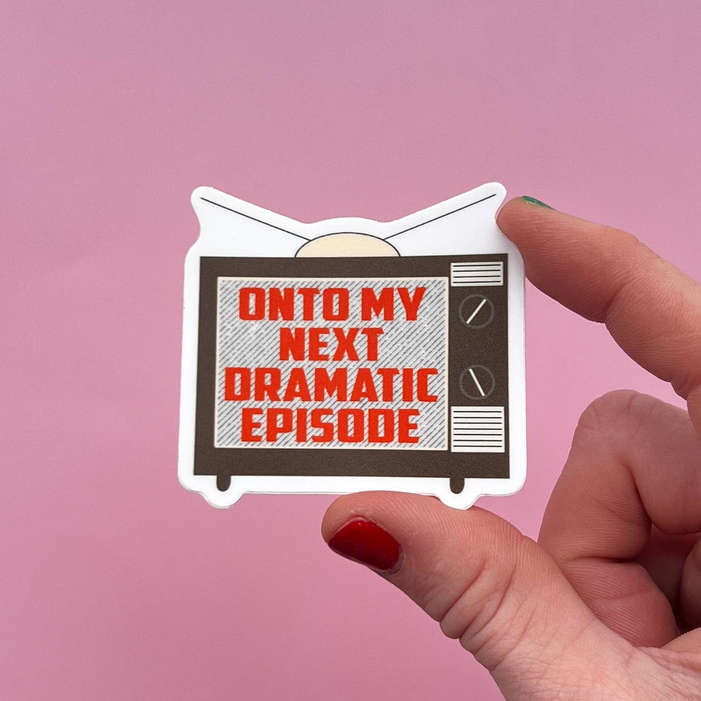 Onto my next dramatic episode