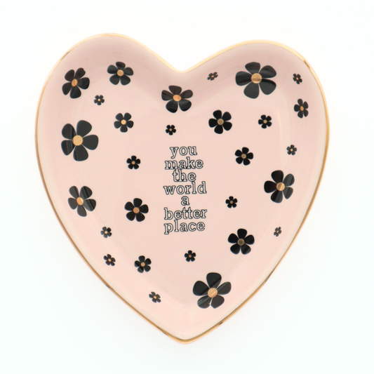 Properly Improper - You Make The World A Better Place - Heart Trinket Tray