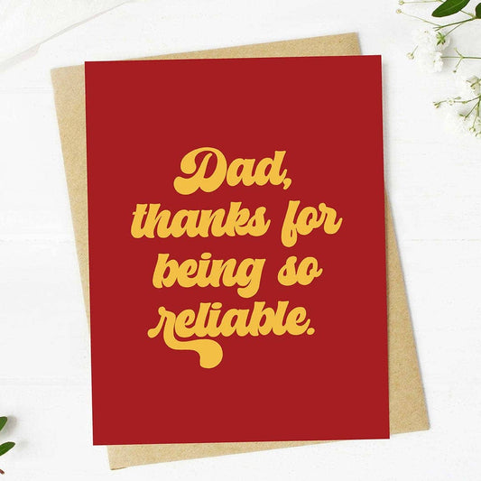 Big Moods - "Dad, thanks for being so reliable" Text Father's Day Card