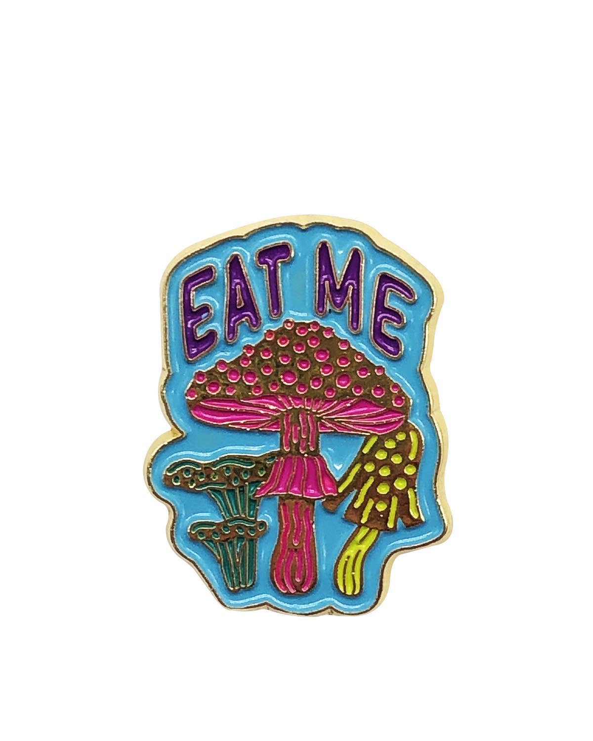 Eat Me Mushroom Enamel Pin with Metal Frame